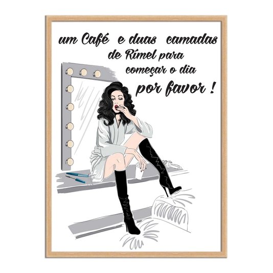 Quadro Decorativo Um Café E Duas Camadas De Rímel Por Favor!