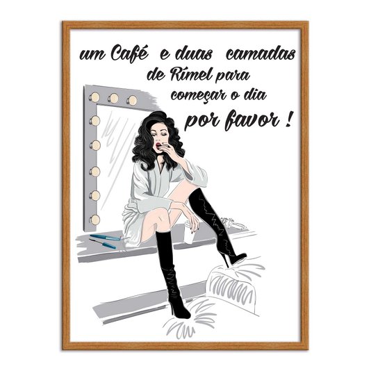Quadro Decorativo Um Café E Duas Camadas De Rímel Por Favor!