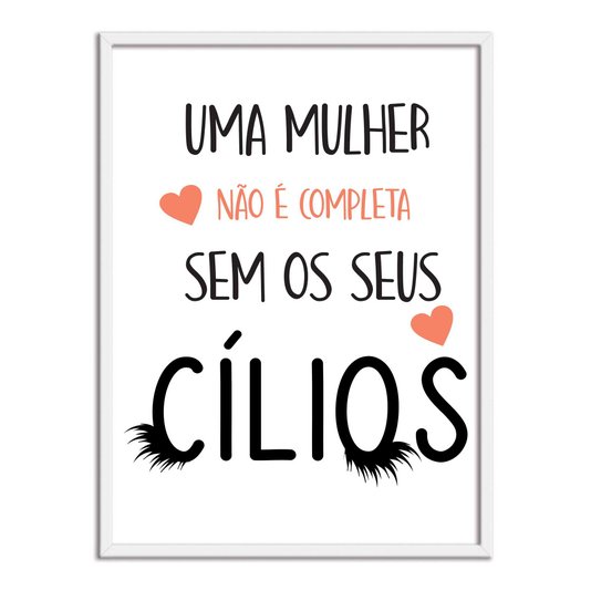 Quadro Decorativo Uma Mulher Não É Completa Sem Seus Cílios