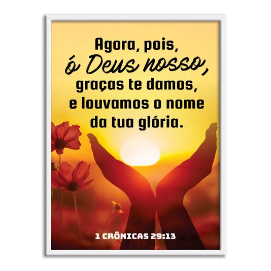 Quadro Decorativo Versículo Bíblico 1 Crônicas 29:13