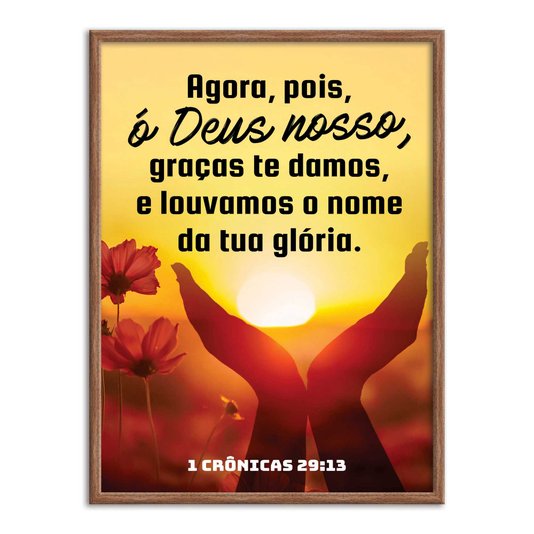 Quadro Decorativo Versículo Bíblico 1 Crônicas 29:13