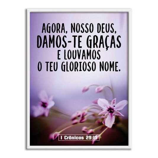 Quadro Decorativo Versículo Bíblico 1 Crônicas 29:13