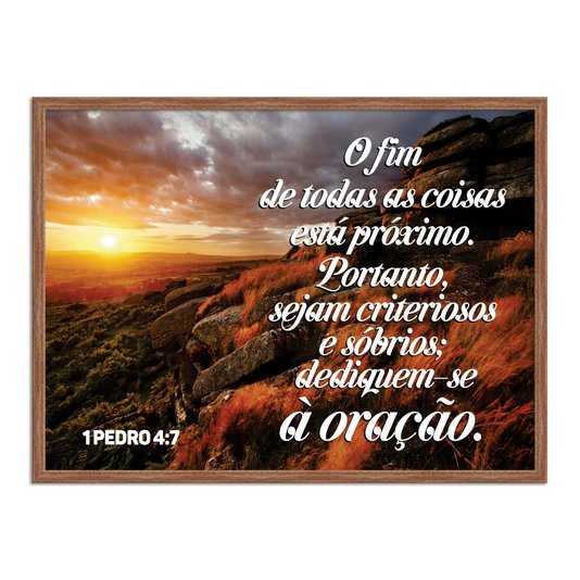 Quadro Decorativo Versículo Bíblico 1 Pedro 4:7