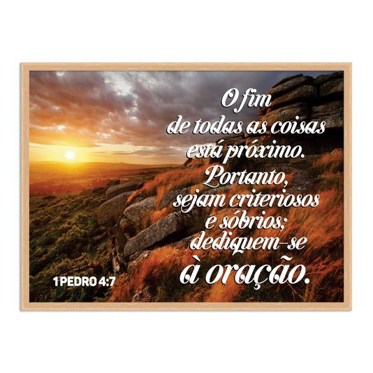 Quadro Decorativo Versículo Bíblico 1 Pedro 4:7