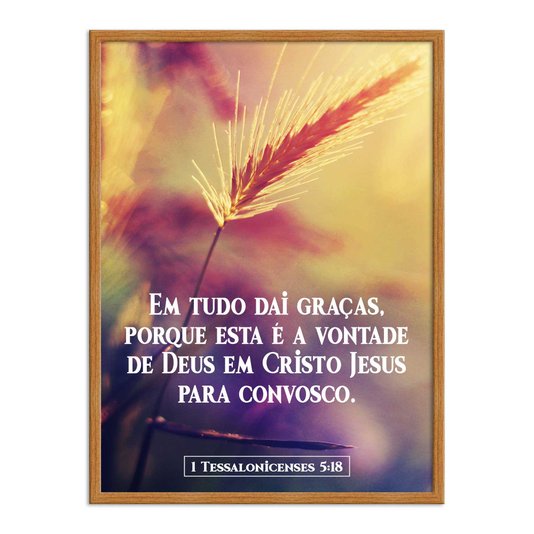 Quadro Decorativo Versículo Bíblico 1 Tessalonicenses 5:18