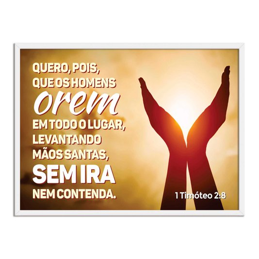 Quadro Decorativo Versículo Bíblico 1 Timóteo 2:8