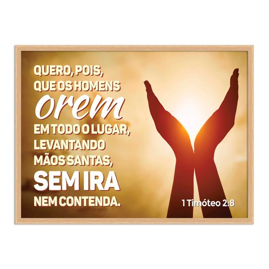 Quadro Decorativo Versículo Bíblico 1 Timóteo 2:8
