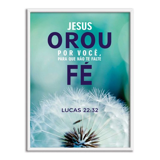 Quadro Decorativo Versículo Bíblico Lucas 22:32