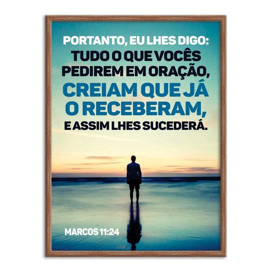Quadro Decorativo Versículo Bíblico Marcos 11:24
