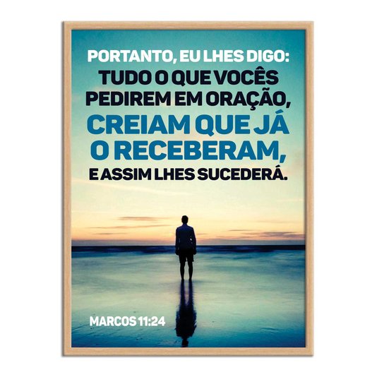 Quadro Decorativo Versículo Bíblico Marcos 11:24