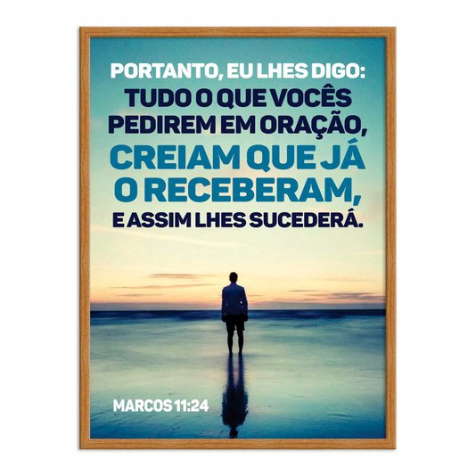 Quadro Decorativo Versículo Bíblico Marcos 11:24