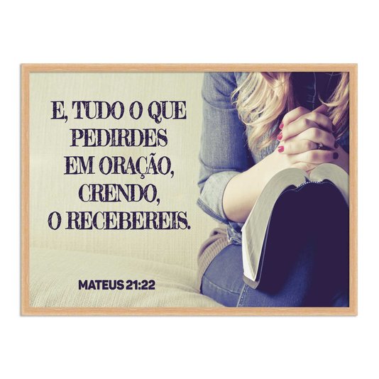 Quadro Decorativo Versículo Bíblico Mateus 21:22