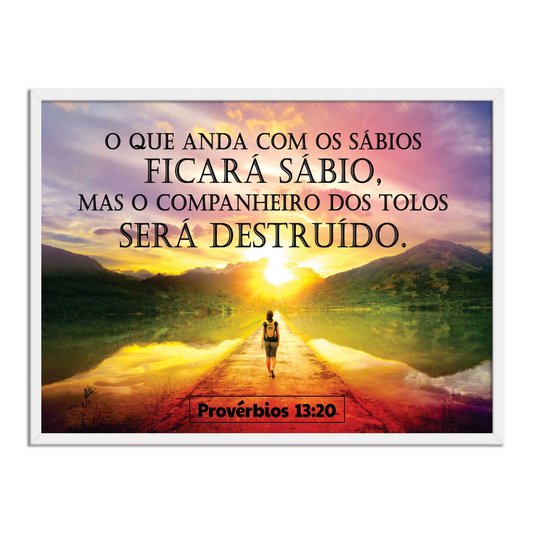 Quadro Decorativo Versículo Bíblico Provérbios 13:20
