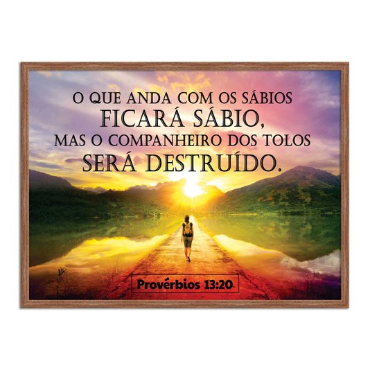 Quadro Decorativo Versículo Bíblico Provérbios 13:20
