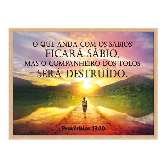 Quadro Decorativo Versículo Bíblico Provérbios 13:20
