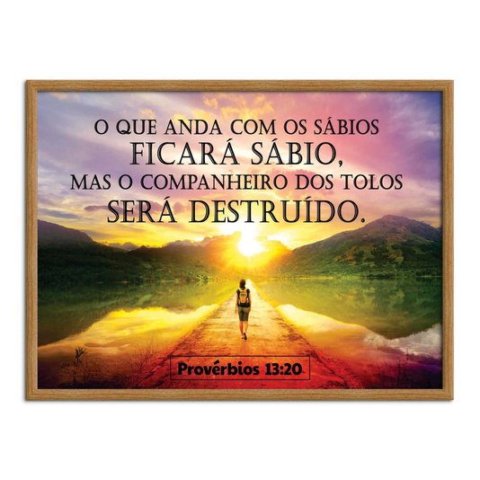 Quadro Decorativo Versículo Bíblico Provérbios 13:20