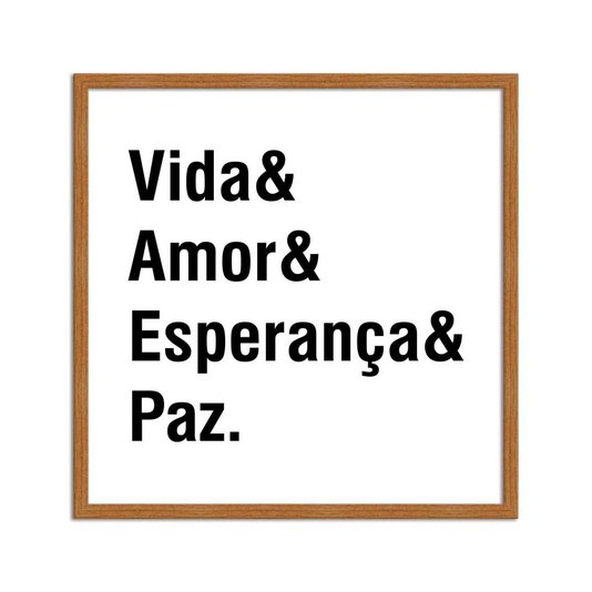 Quadro Decorativo Vida & Amor & Esperança & Paz
