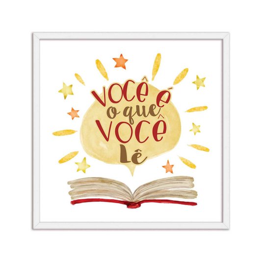 Quadro Decorativo Você é o Que Você Lê
