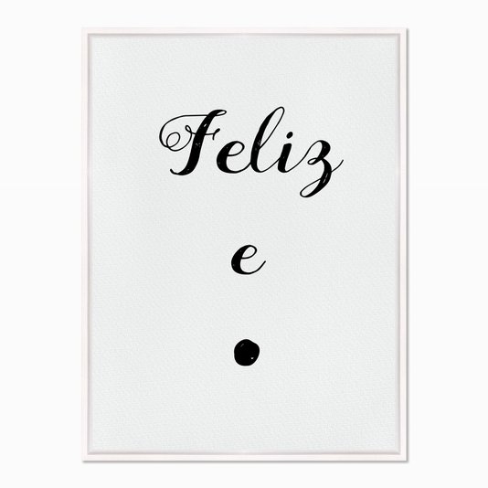 Quadro em Tela Canvas Feliz e Ponto