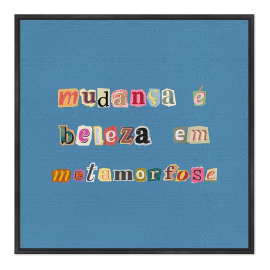 Quadro em Tela Canvas Frase Com Colagens Abstratas