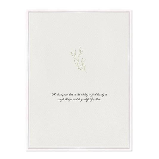 Quadro Em Tela Canvas Frase The True Power Lies In The Ability To Find Beauty In Simple Things And Be Grateful For Them