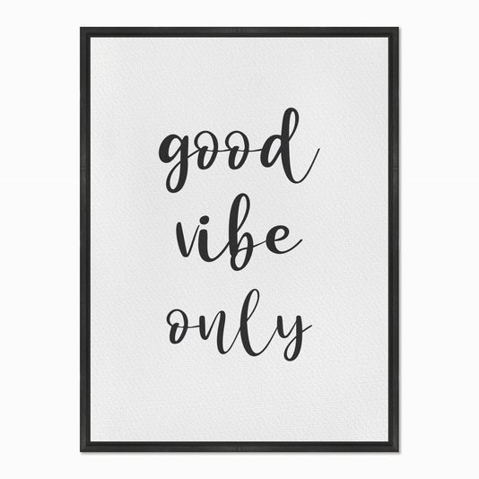 Quadro em Tela Canvas Good Vibe Only