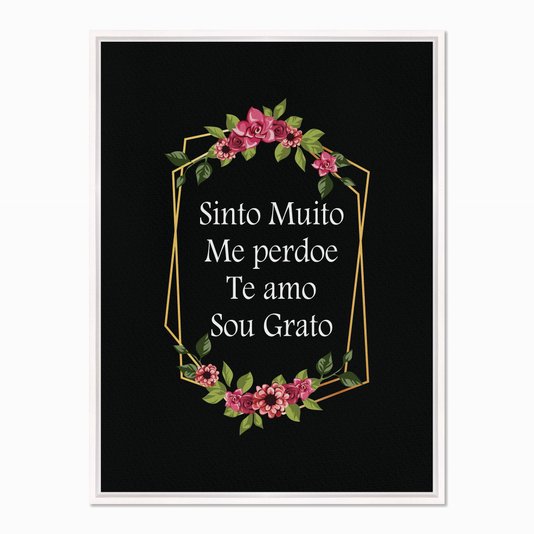 Quadro em Tela Canvas Hooponopono Sinto Muito, Me Perdoe, Te Amo, Sou Grato