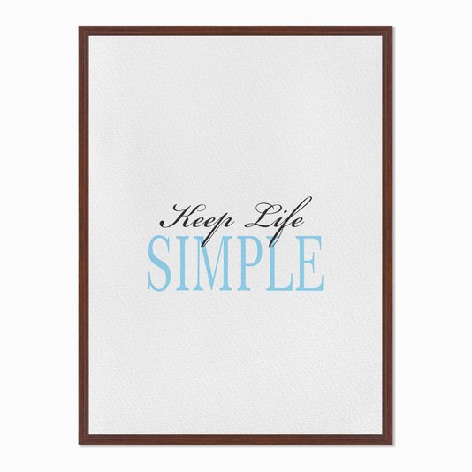 Quadro em Tela Canvas Keep Life Simple