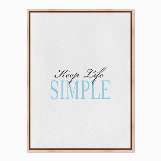 Quadro em Tela Canvas Keep Life Simple