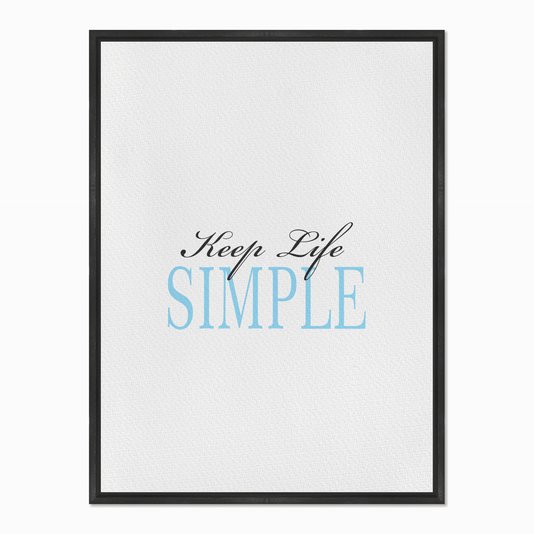 Quadro em Tela Canvas Keep Life Simple