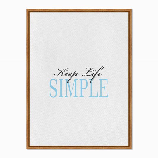 Quadro em Tela Canvas Keep Life Simple