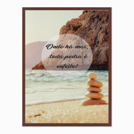 Quadro em Tela Canvas Onde há Mar, Toda Pedra é Enfeite