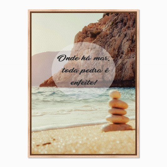 Quadro em Tela Canvas Onde há Mar, Toda Pedra é Enfeite