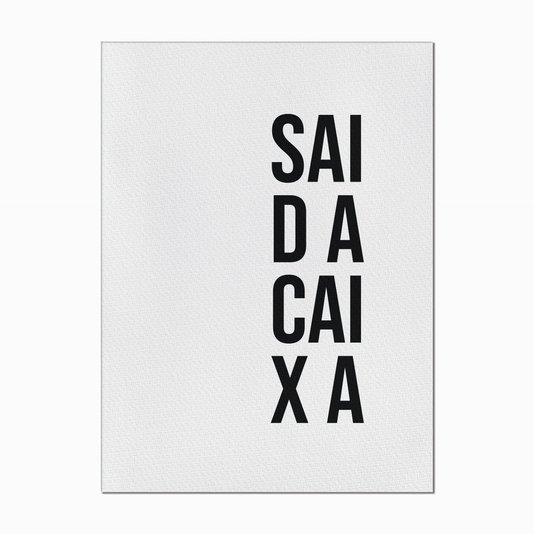 Quadro em Tela Canvas Sai da Caixa