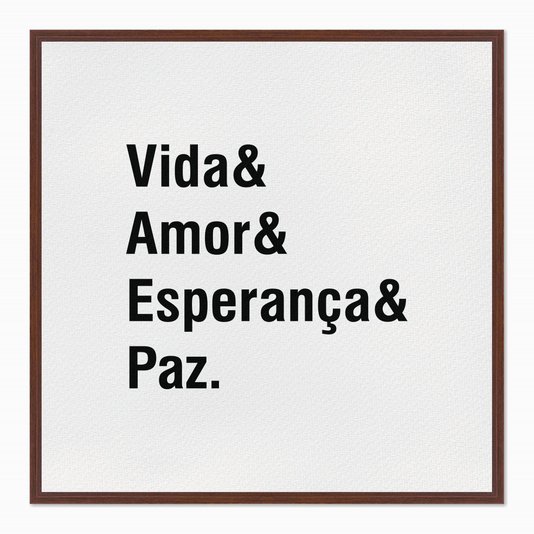 Quadro em Tela Canvas Vida & Amor & Esperança & Paz