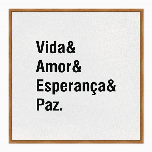 Quadro em Tela Canvas Vida & Amor & Esperança & Paz