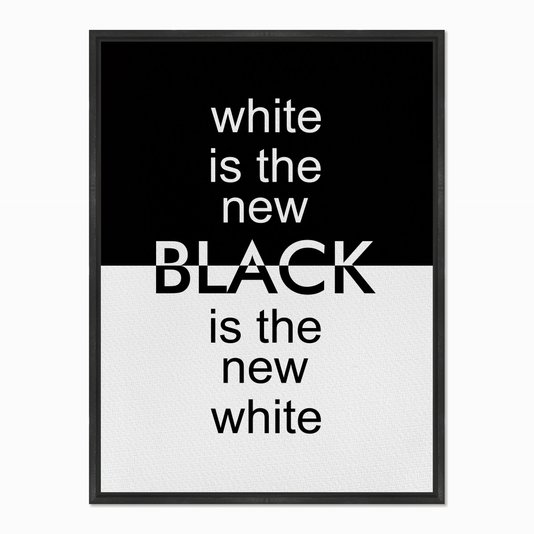 Quadro em Tela Canvas White is the New Black is the New White