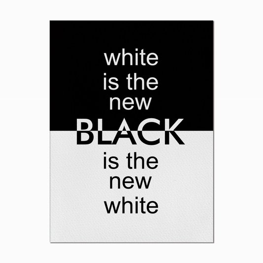 Quadro em Tela Canvas White is the New Black is the New White