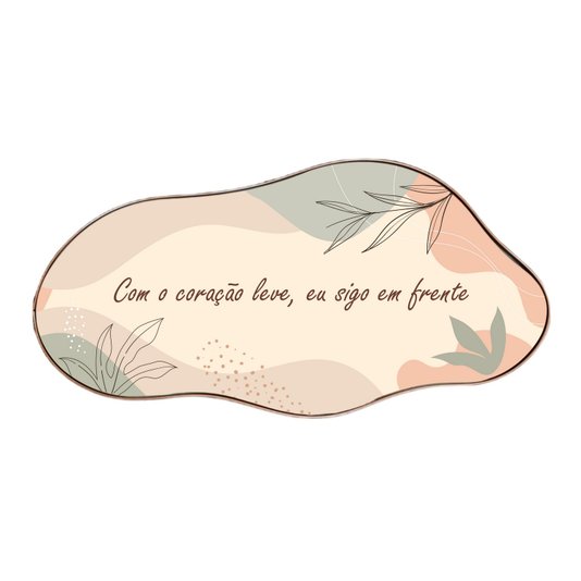 Quadro Orgânico Decorativo Frase Com o Coração Leve, Eu Sigo em Frente com Moldura Flexível Metalizada