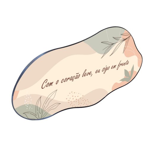 Quadro Orgânico Decorativo Frase Com o Coração Leve, Eu Sigo em Frente com Moldura Flexível Metalizada
