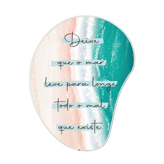 Quadro Orgânico Decorativo Frase Deixe Que o Mar Leve Para Longe Todo o Mal Que Existe com Moldura Filete Flexível