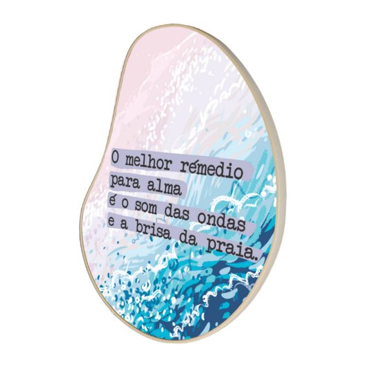Quadro Orgânico Decorativo Frase O Melhor Remédio Para Alma é o Som das Ondas e a Brisa da Praia com Moldura Filete Flexível