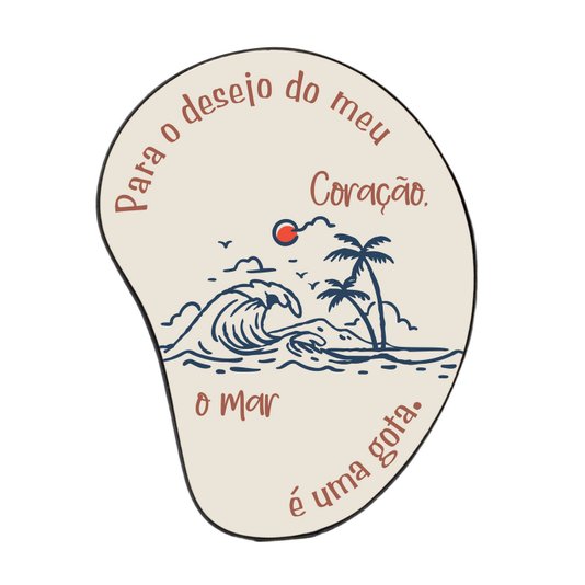 Quadro Orgânico Decorativo Frase Para o Desejo do Meu Coraçao, o Mar é Uma Gota com Moldura em Couro Sintético