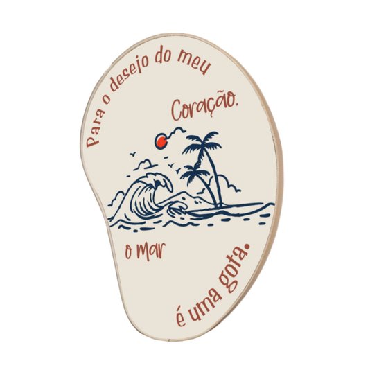 Quadro Orgânico Decorativo Frase Para o Desejo do Meu Coraçao, o Mar é Uma Gota com Moldura em Couro Sintético