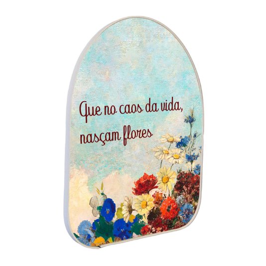 Quadro Orgânico Decorativo Frase Que no Caos da Vida, Nasçam Flores com Moldura em Couro Sintético