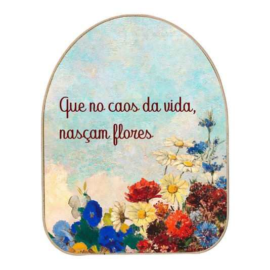 Quadro Orgânico Decorativo Frase Que no Caos da Vida, Nasçam Flores com Moldura em Couro Sintético
