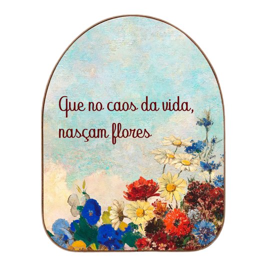 Quadro Orgânico Decorativo Frase Que no Caos da Vida, Nasçam Flores com Moldura em Couro Sintético