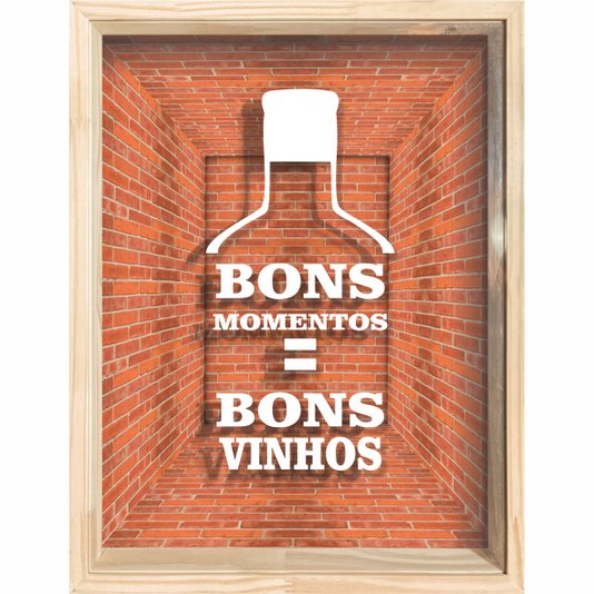 Quadro Porta Rolhas Bons Momentos = Bons Vinhos