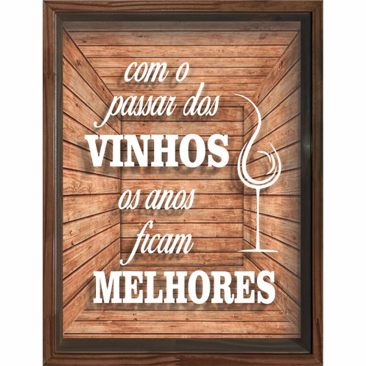 Quadro Porta Rolhas Com o Passar dos Vinhos os Anos Ficam Melhores