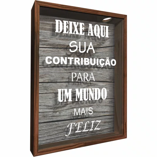 Quadro Porta Rolhas e Tampinhas Deixe Aqui Sua Contribuição Para um Mundo Mais Feliz